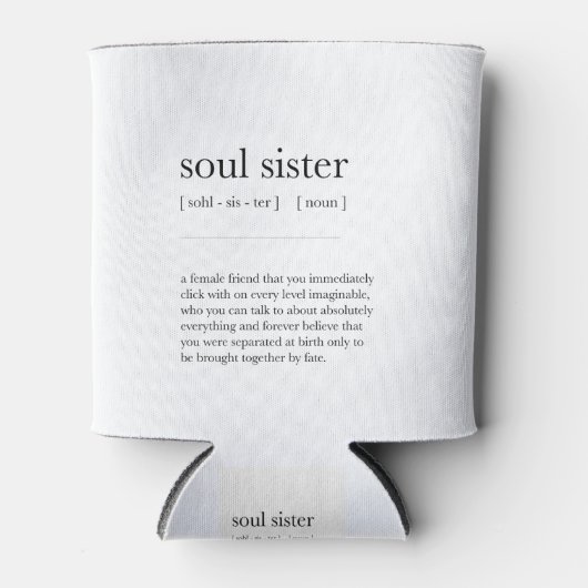 Soul Schwester Definition Bedeutung Wörterbuch Art Dosenkühler (Vorderseite)