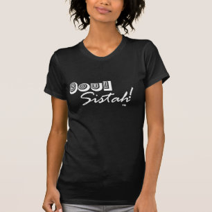 Soul Sistah! T-Shirt