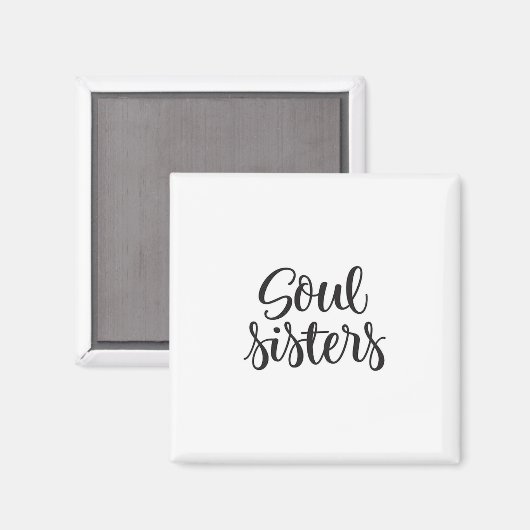 Soul Sisters Magnet (Vorderseite/Rückseite)