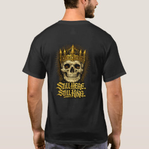 Soulaan-Flagge 'Immer noch hier. Immer noch König. T-Shirt