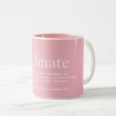 Soulmate Definition Girly Pink Fun Zweifarbige Tasse (VorderseiteRechts)