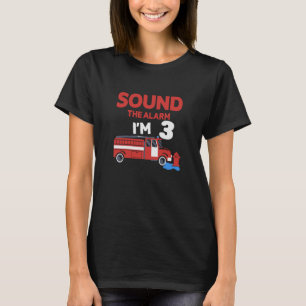 Sound Alarm Ich bin 3 Kinder 3 Geburtstag Feuerzug T-Shirt