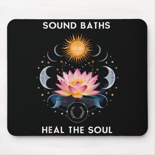 Sound Baths Heal The Soul Wellness New Age Sritual Mousepad (Vorne)