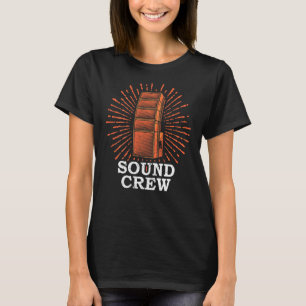 Sound Crew Audio Technician Sound Typ Sound Motor T-Shirt