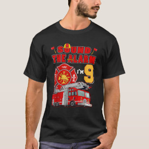 Sound der Alarm I m 9 9. Geburtstag Fireman Firetr T-Shirt
