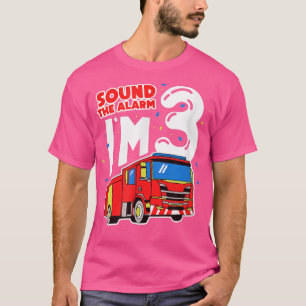 Sound Die Alarmanlage Ich bin 3 Feuerzug 3. Geburt T-Shirt