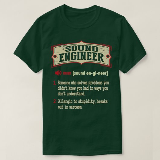 Sound Engineer - Sarcastic Definition T-Shirt (Design vorne)