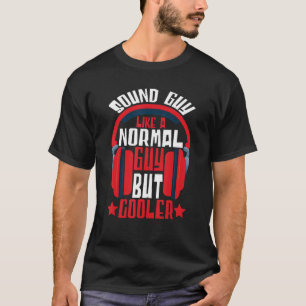 Sound Engineer Sound Typ wie ein normaler Typ Audi T-Shirt