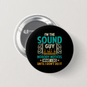 Sound Engineer Tech Husband Dad Funny Dj Disc Jock Button (Vorne & Hinten)