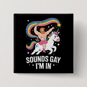 Sound Gay ich bin in Man trage Rock Unicorn LGBTQ Button