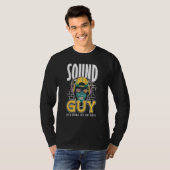 Sound Guy Like normal Guy But Cooler Audio Enginee T-Shirt (Vorne ganz)
