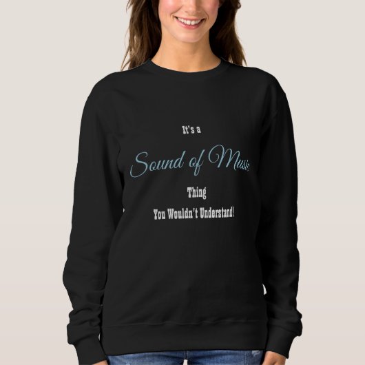 Sound of Music Sweatshirt (Vorderseite)