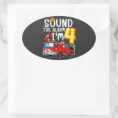 Sound The Alarm Ich bin 4 Feuerwehrmann Motor Feue Ovaler Aufkleber (Tasche)
