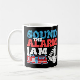 Sound The Alarm Ich bin 4 lustige 4. Geburtstagski Kaffeetasse