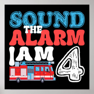 Sound The Alarm Ich bin 4 lustige 4. Geburtstagski Poster