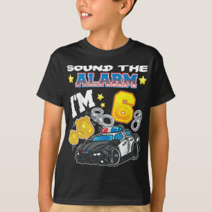 Sound The Alarm Ich bin 6 Polizist Polizei 6. Gebu T-Shirt