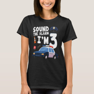Sound The Alarm ist mein 3. Geburtstag, 3 Jahre al T-Shirt