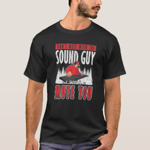 Sound-Typ Ich werde Sie für den Audio-Engineer 2 b T-Shirt