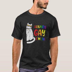 Sounds Gay I in Chonk Cat Funny Kitty LGB Prix T-Shirt