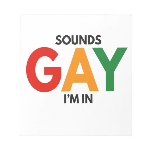 Sounds Gay I'm in Funny Pride Monat Pride Flag Notizblock (Vorderseite)