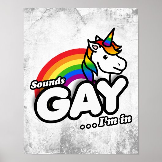 Sounds Gay I'm In - Niedlicher Einhorn Regenbogen Poster (Vorne)