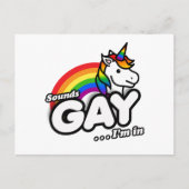 Sounds Gay I'm In - Niedlicher Einhorn Regenbogen Postkarte (Vorderseite)
