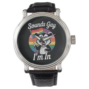 Sounds Gay I'm in Possum Funny LGBTQ Pride Rainbow Armbanduhr