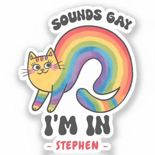 Sounds Gay, I'm In - Rainbow Cat LGBTQ Pride Aufkleber (Vorderseite)
