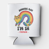 Sounds Gay, I'm In - Rainbow Cat LGBTQ Pride Dosenkühler (Vorderseite)