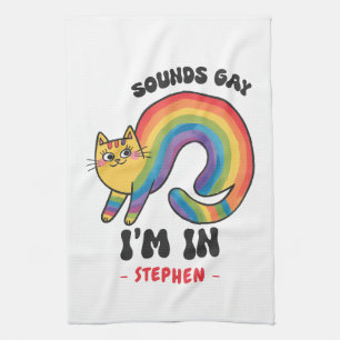 Sounds Gay, I'm In - Rainbow Cat LGBTQ Pride Geschirrtuch