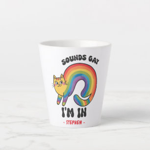 Sounds Gay, I'm In - Rainbow Cat LGBTQ Pride Milchtasse