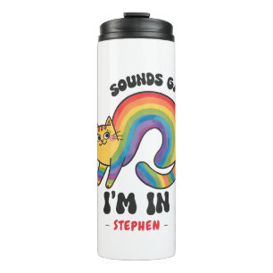 Sounds Gay, I'm In - Rainbow Cat LGBTQ Pride Thermosbecher