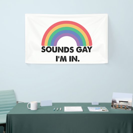 Sounds Gay Im In Rainbow Pride Month Gay Banner (Messeveranstaltung)