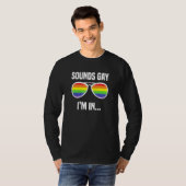 Sounds Gay Im In Rainbow Sunglasses Lgbt Pride 2 T-Shirt (Vorne ganz)