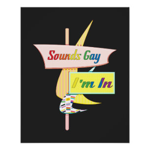 Sounds Gay I'm In - Retro Modern Sign Poster