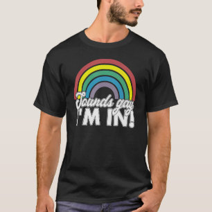 Sounds Gay Im Rainbow 70er 80er Style Retro Gay P T-Shirt