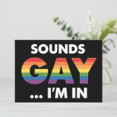 Sounds Gay I'm Rainbow LGBTQ Pride Einladung (Stehend Vorderseite)