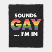 Sounds Gay I'm Rainbow LGBTQ Pride Fleecedecke (Vorderseite)