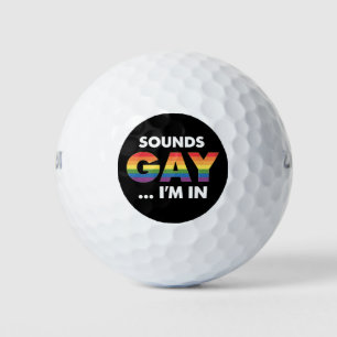 Sounds Gay I'm Rainbow LGBTQ Pride Golfball
