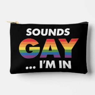 Sounds Gay I'm Rainbow LGBTQ Pride Zubehörtasche