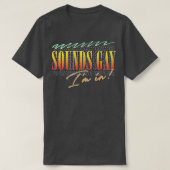 Sounds Gay Im Retro Style Original Design 1 T-Shirt (Design vorne)
