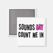 Sounds Gay Magnet (Vorderseite/Rückseite)