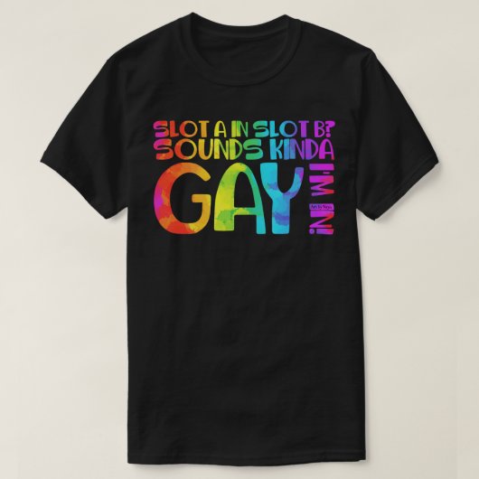 Sounds Kinda Gay T-Shirt (Design vorne)