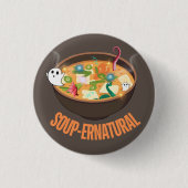Soup-ernatural Button (Vorderseite)