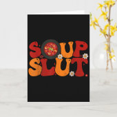 Soup Groovy Thanksgiving Christmas Sarcastic Sayin Karte (Gelbe Blume)