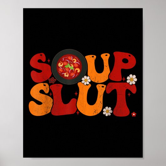 Soup Groovy Thanksgiving Christmas Sarcastic Sayin Poster (Vorne)