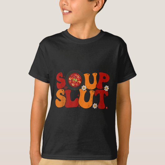 Soup Groovy Thanksgiving Christmas Sarcastic Sayin T-Shirt (Vorderseite)