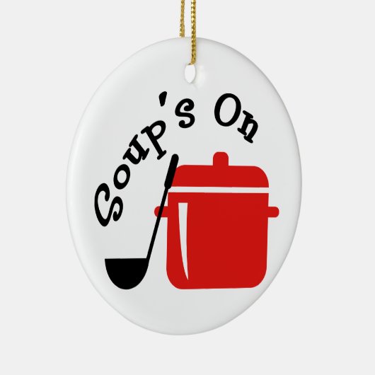 Soup On Keramik Ornament (Rechts)