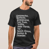 Soup s Gazpacho Borscht Minestrone Fun Feinschmeck T-Shirt (Vorderseite)