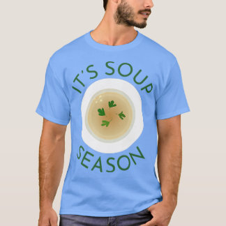 Soup Saison Niedlich Soup Bowl Food Kochen Koch Fa T-Shirt